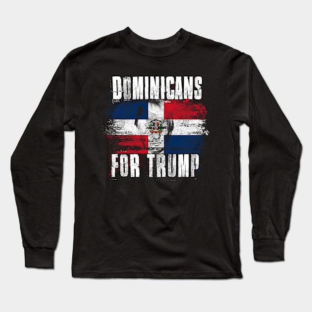 Dominicans For Trump - Trump 2020 Patriotic Flag Long Sleeve T-Shirt by Family Heritage Gifts